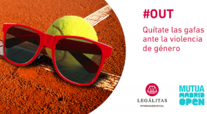 ilustración de unas gafas junto con una pelota de tenis, a la derecha, se ve el texto "#OUT, quítate las gafas ante la violencia de género"