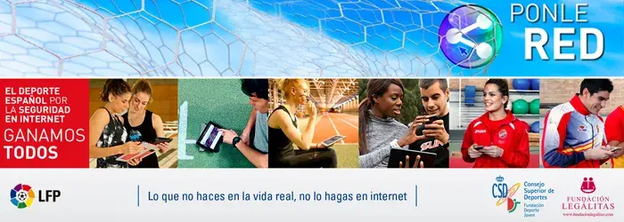 La LIGA PROFESIONAL DE FUTBOL se une a la campaña “El Deporte Español por la Seguridad en Internet. Ganamos todos” de la Fundación Deporte Joven del CSD y de la Fundación Legálitas